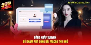 Đăng Nhập Sunwin Bản 2026 – Tốc Độ Truy Cập Cực Cao