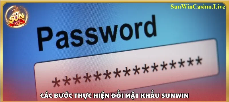 Quy trình từng bước để đổi mật khẩu Sunwin