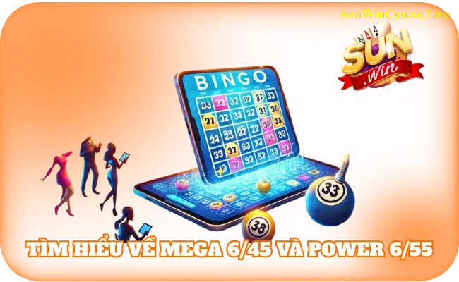 Tìm hiểu về mega 6/45 và power 6/55