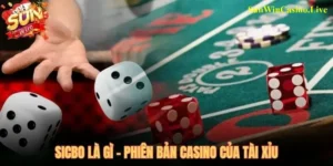 Sicbo SUNWIN – Bảng Cược Tỷ Lệ 1 Ăn 150 Chơi Ngay